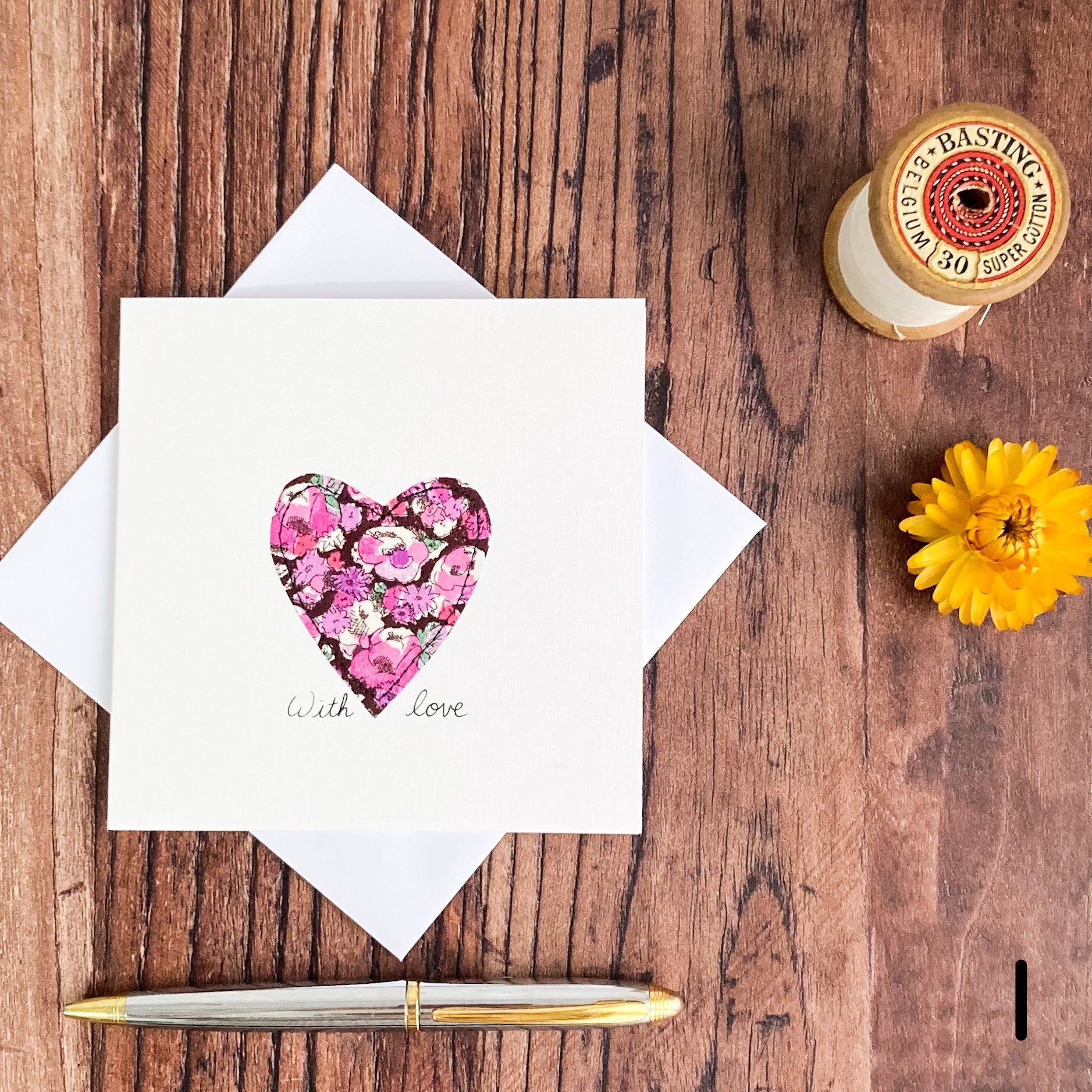 Greetings Card with an Applique Liberty Heart and the words With Love hand written plus envelope, pen, dried flower and vintage thread